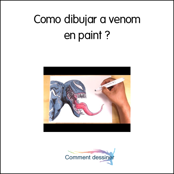 Como dibujar a venom en paint